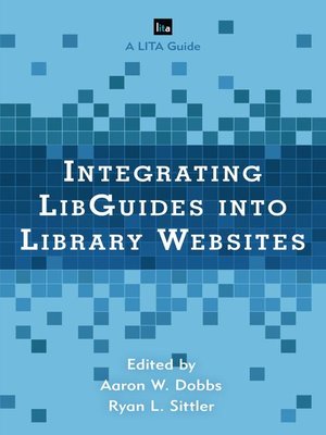 cover image of Integrating LibGuides into Library Websites